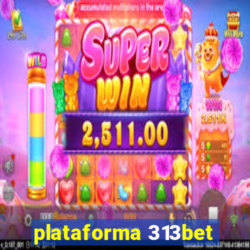 plataforma 313bet